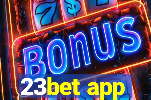 23bet app